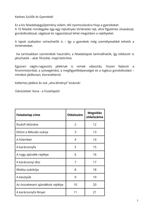 Téli nyomozás(1) Téli nyomozás – logikai feladatlapgyűjtemény gyerekeknek (PDF)