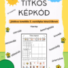 2. osztályos anyag Titkos képkód Titkos képkód - Játékos ismétlés 3. osztályba készülőknek - PDF feladatlapcsomag